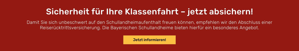 Versicherungsschutz für Schullandheimaufenthalte - jetzt informieren!